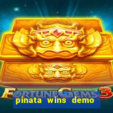 pinata wins demo com funcionalidade